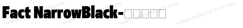 Fact NarrowBlack字体转换
